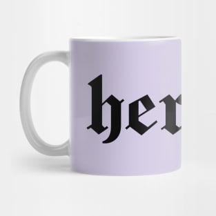 Heretic in black gothic letters - blackletter art Mug